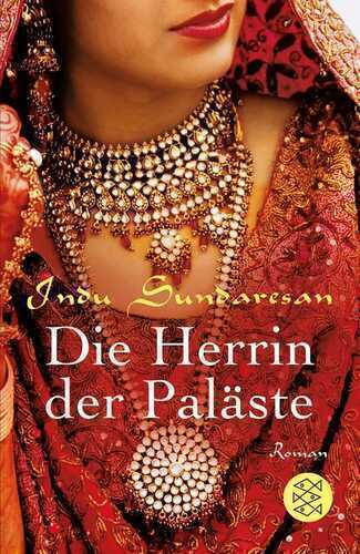 Die Herrin der Paläste — İndu Sundaresan