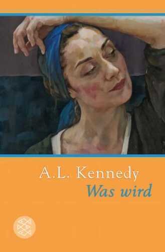 Was wird — A.L. Kennedy