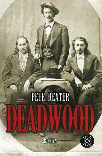 Deadwood — Pete Dexter