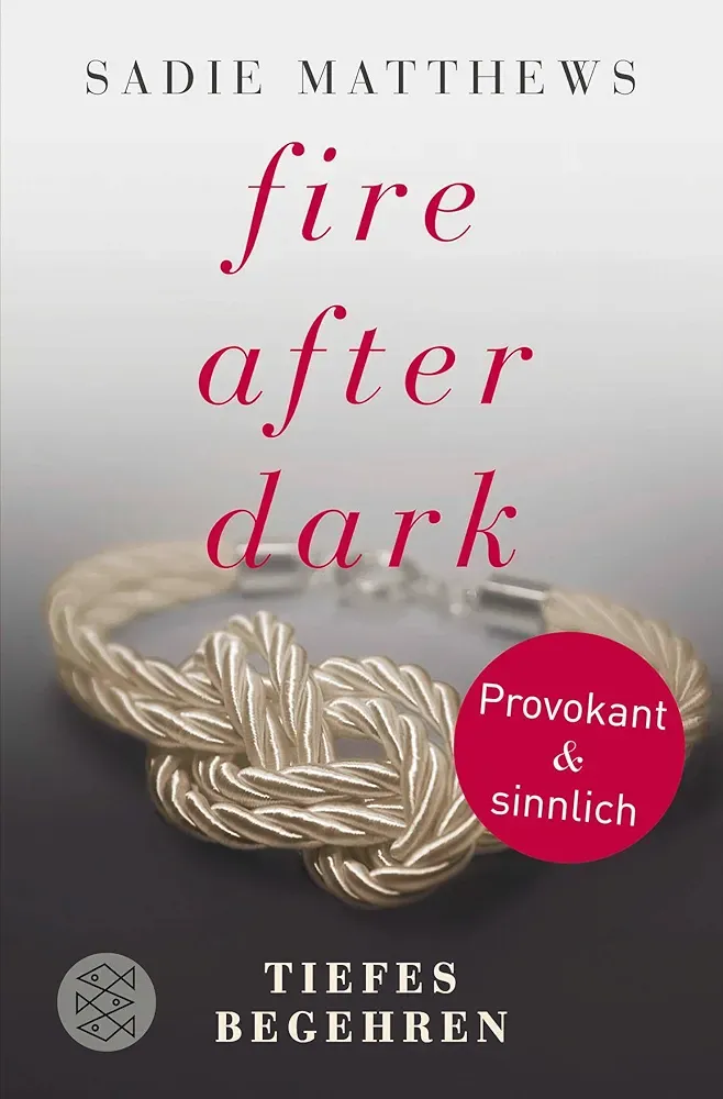 Fire After Dark - Tiefes Begehren