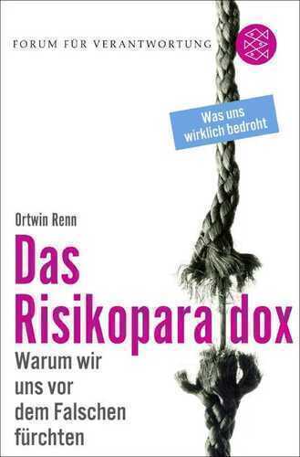 Das Risikoparadox — Ortwin Renn
