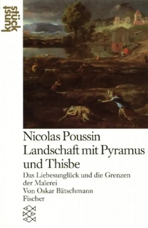 Nicolas Poussin: Landschaft mit Pyramus und Thisbe