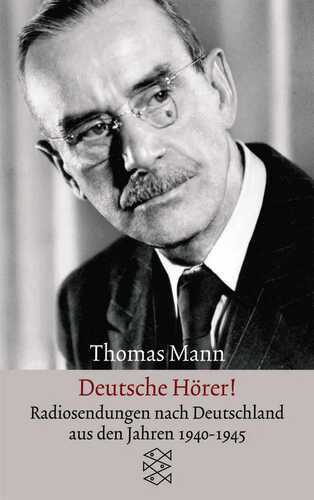 Deutsche Hörer! — Thomas Mann