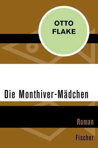 Die Monthiver-Mädchen — Otto Flake