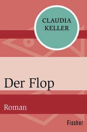 Der Flop — Claudia Keller