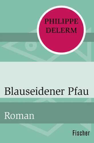 Blauseidener Pfau — Philippe Delerm