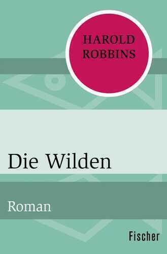 Die Wilden — Harold Robbins