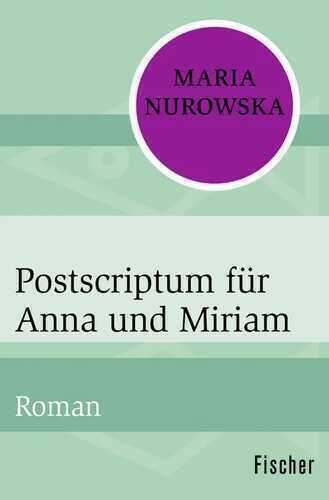 Postscriptum für Anna und Miriam
