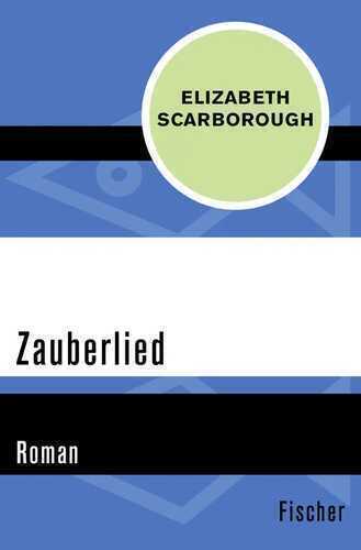 Zauberlied — Elizabeth Ann Scarborough,