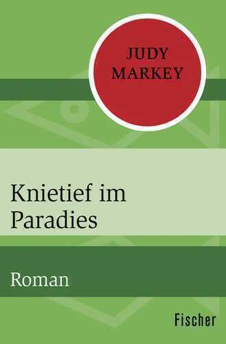 Knietief im Paradies