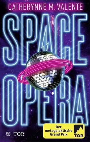 Space Opera — Catherynne M. Valente