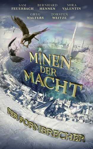 Minen der Macht: Der Formbrecher