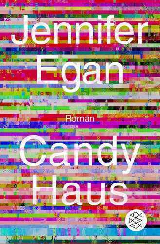 Candy Haus — Jennifer Egan