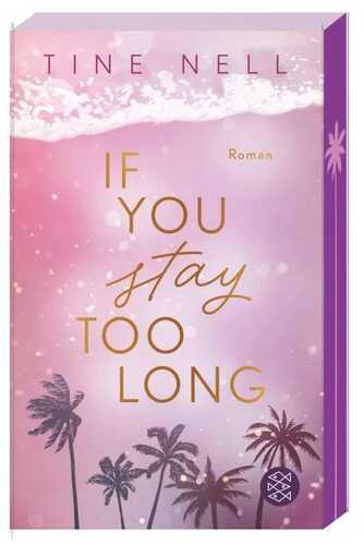 If You Stay Too Long