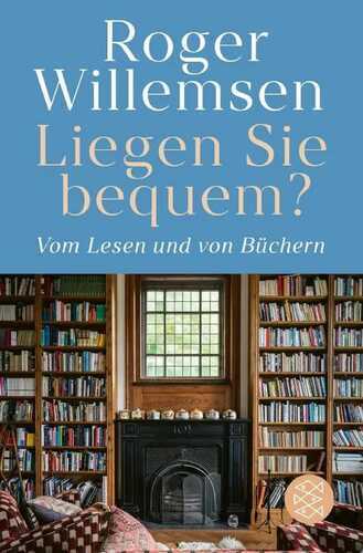 Liegen Sie bequem? Vom Lesen und von Büchern