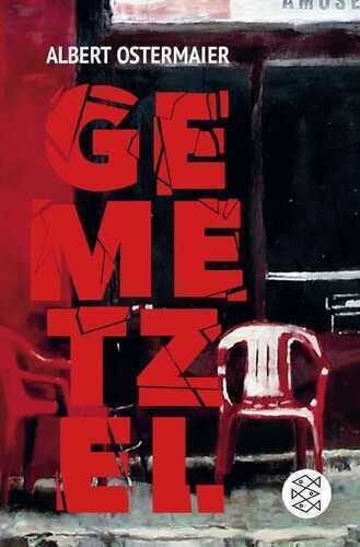 Gemetzel — Albert Ostermaier