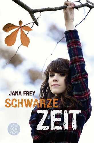 Schwarze Zeit — Jana Frey