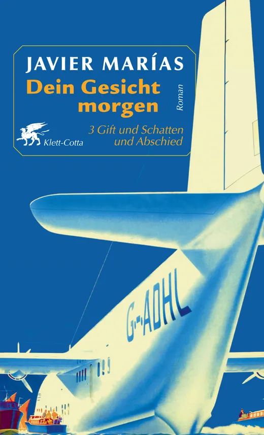 Dein Gesicht morgen / Gift und Schatten und Abschied: BD 3
