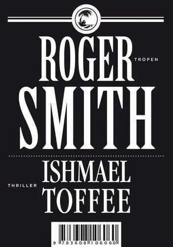 Ishmael Toffee — Roger Smith