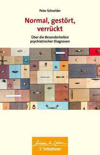 Normal, gestört, verrückt (Wissen & Leben)