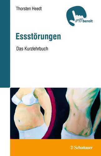 Essstörungen: Das Kurzlehrbuch (griffbereit)