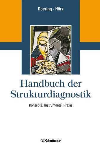 Handbuch der Strukturdiagnostik: Konzepte, Instrumente, Praxis - Mit einem Geleitwort von Wolfgang Mertens
