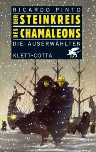 Der Steinkreis des Chamäleons / Die Auserwählten