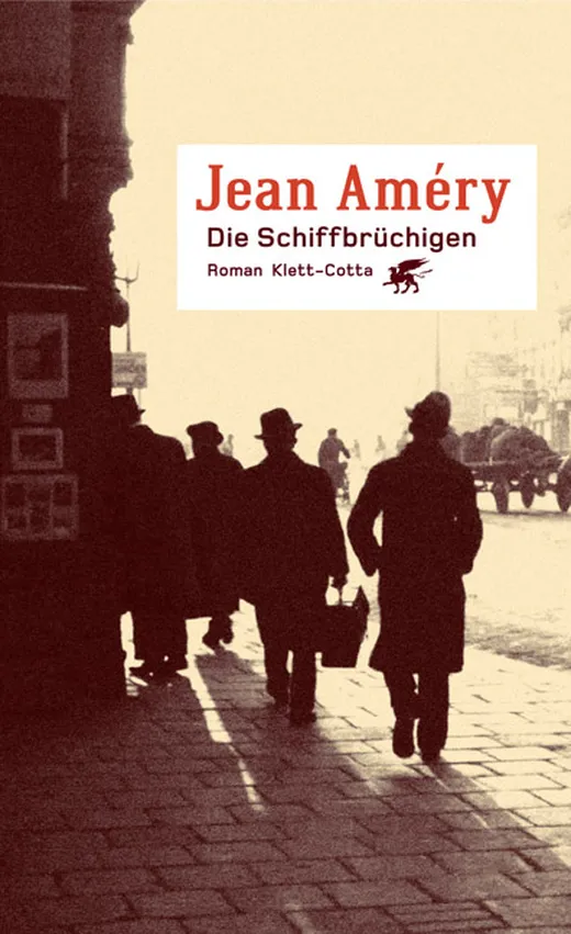 Die Schiffbrüchigen — Jean Amery
