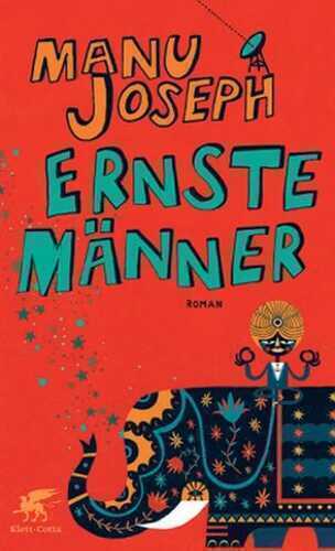 Ernste Männer — Manu Joseph