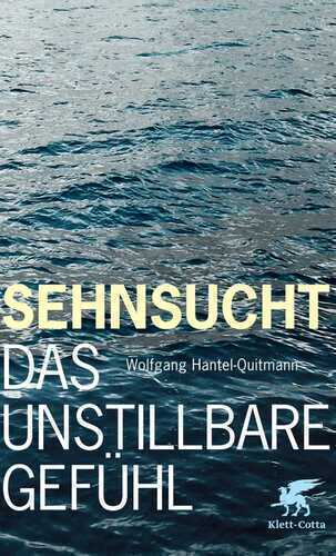 Sehnsucht — Wolfgang Hantel-Quitmann