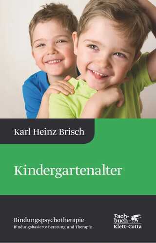 Kindergartenalter — Karl Heinz Brisch