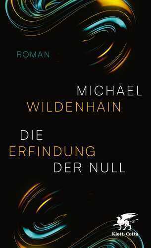 Die Erfindung der Null — Michael Wildenhain