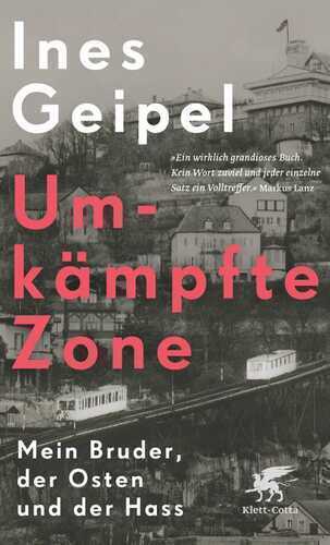 Umkämpfte Zone — Ines Geipel