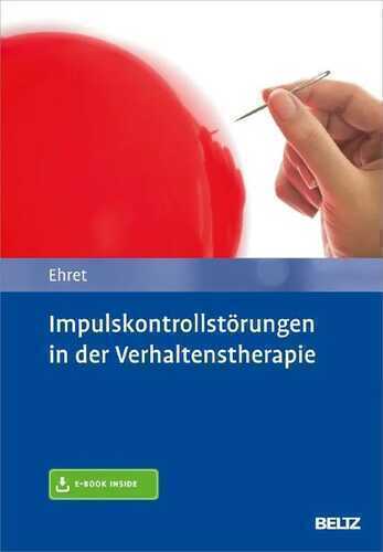 Impulskontrollstörungen in der Verhaltenstherapie: Mit E-Book inside