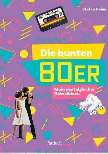 Die bunten 80er — Stefan Heine