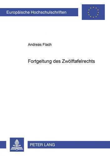 Fortgeltung Des Zwolftafelrechts