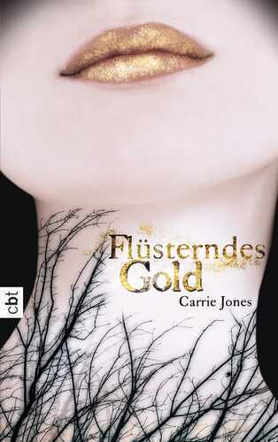 Flüsterndes Gold — Carrie Jones