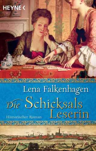 Die Schicksalsleserin: Historischer Roman