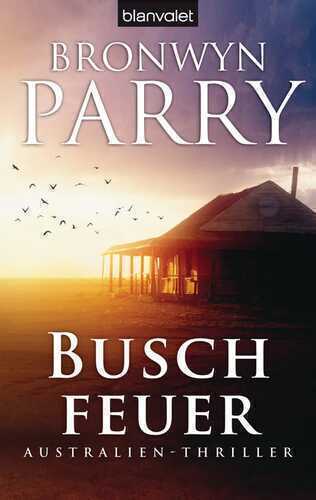 Buschfeuer — Bronwyn Parry