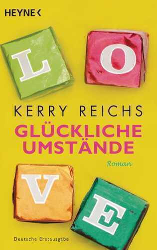 Glückliche Umstände — Kerry Reichs