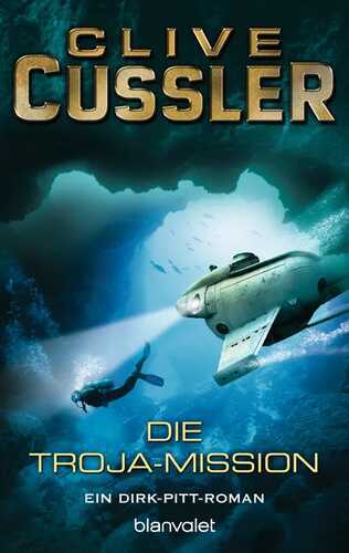 Die Troja-Mission — Clive Cussler