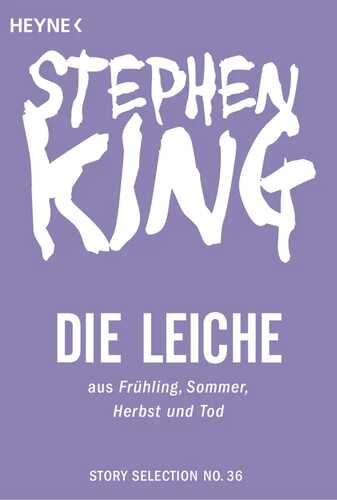 Die Leiche: Story aus Frühling, Sommer, Herbst und Tod (Story Selection 36)