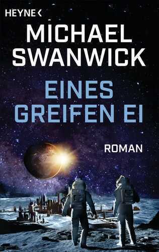 Eines Greifen Ei — Michael Swanwick