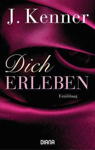 Dich erleben — J Kenner