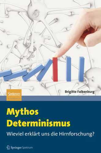 Mythos Determinismus — Brigitte Falkenburg