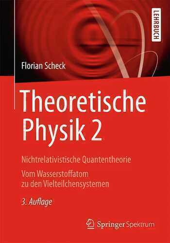 Theoretische Physik 2 — Florian Scheck
