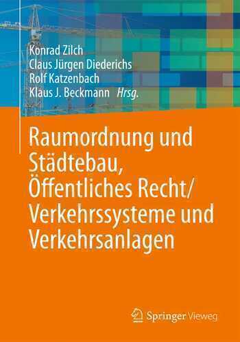 Raumordnung und Städtebau, Öffentliches Baurecht / Verkehrssysteme und Verkehrsanlagen