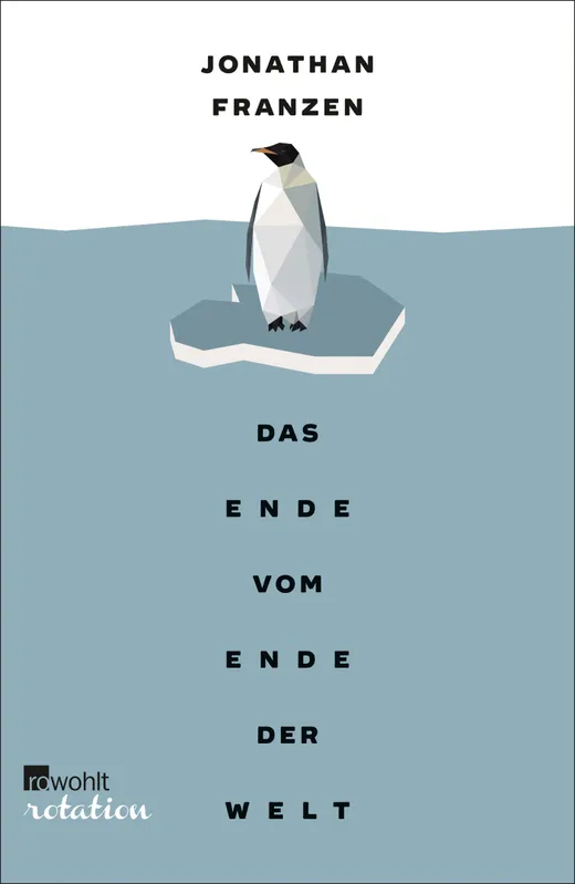 Das Ende vom Ende der Welt: Das Vermächtnis eines Onkels und eine Reise in die Antarktis
