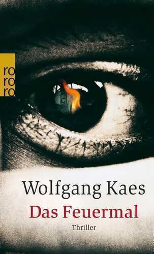 Das Feuermal — Wolfgang Kaes