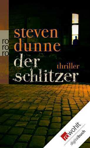 Der Schlitzer — Steven Dunne